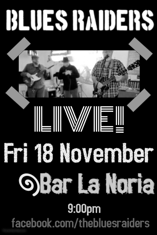 The Blues Raiders Live Friday 18 November 2016